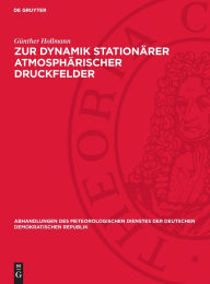 Title: Zur Dynamik stationärer atmosphärischer Druckfelder, Author: Günther Hollmann