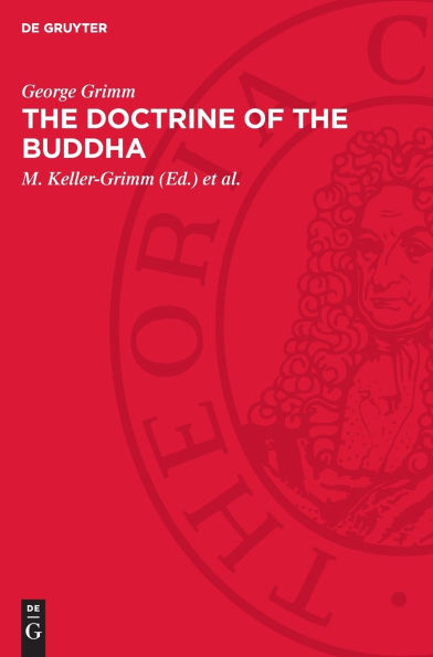 The doctrine of the Buddha: The religion of reason and meditation