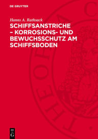 Title: Schiffsanstriche - Korrosions- und Bewuchsschutz am Schiffsboden, Author: Hanns A. Rathsack