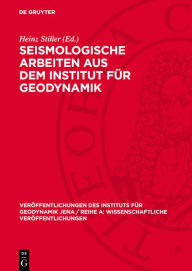 Title: Seismologische Arbeiten aus dem Institut für Geodynamik, Author: Heinz Stiller