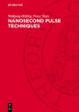 Nanosecond Pulse Techniques