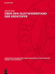 Title: Über den Gleitwiderstand der Erdstoffe, Author: Johann Ohde