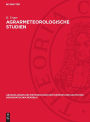 Agrarmeteorologische Studien