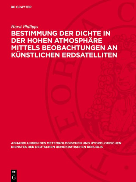 Bestimmung der Dichte in der hohen Atmosphäre mittels Beobachtungen an künstlichen Erdsatelliten