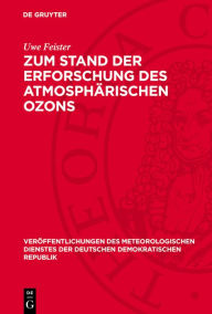 Title: Zum Stand der Erforschung des atmosphärischen Ozons, Author: Uwe Feister