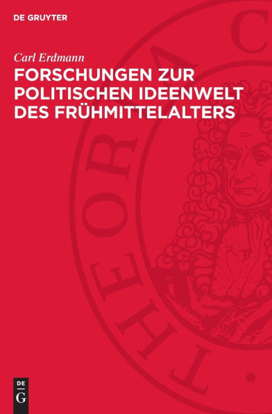 Forschungen zur politischen Ideenwelt des Frühmittelalters