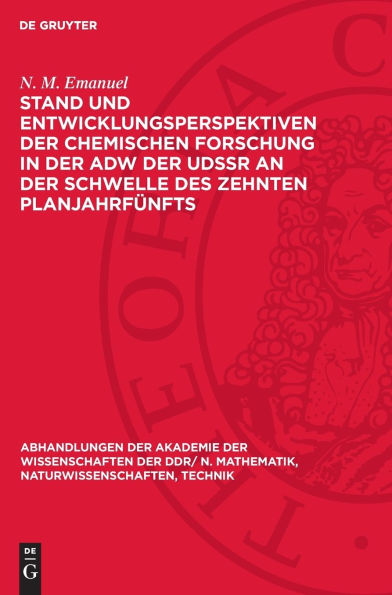 Stand und Entwicklungsperspektiven der chemischen Forschung in der AdW der UdSSR an der Schwelle des zehnten Planjahrf nfts