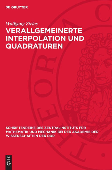 Verallgemeinerte Interpolation Und Quadraturen