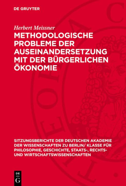 Methodologische Probleme der Auseinandersetzung mit der b rgerlichen konomie