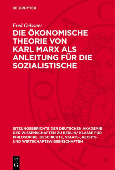 Die konomische Theorie von Karl Marx als Anleitung f r die sozialistische Wirtschaftsf hrung