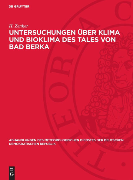 Untersuchungen über Klima und Bioklima des Tales von Bad Berka