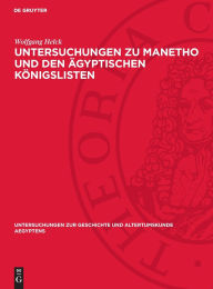 Title: Untersuchungen zu Manetho und den ägyptischen Königslisten, Author: Wolfgang Helck
