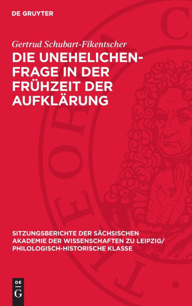 Die Unehelichen-Frage in der Frühzeit der Aufklärung