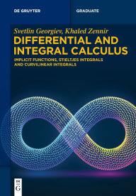 Title: Differential and Integral Calculus: Implicit Functions, Stieltjes Integrals and Curvilinear Integrals, Author: Svetlin G. Georgiev