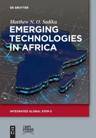 Title: Emerging Technologies in Africa, Author: Matthew N. O. Sadiku