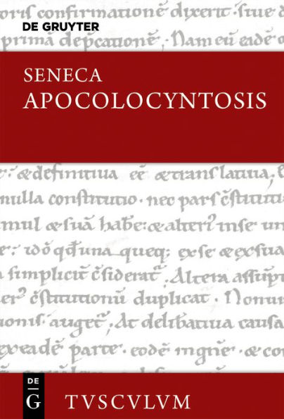 Apocolocyntosis: Lateinisch - deutsch