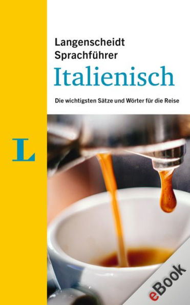 Langenscheidt Sprachführer Italienisch: Die wichtigsten Sätze und Wörter für die Reise