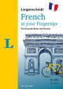 Langenscheidt French at your fingertips: The essential words and phrases