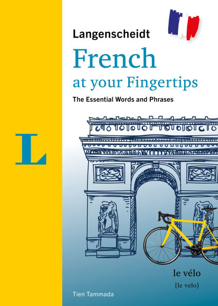 Langenscheidt French at your fingertips: The essential words and phrases