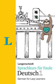 Title: Langenscheidt Sprachkurs für Faule Deutsch 1 - Buch und MP3-Download(Langenscheidt Language Course for Lazy Learners 1 - book and mp3 download): German for Lazy Learners, Author: Linn Hart