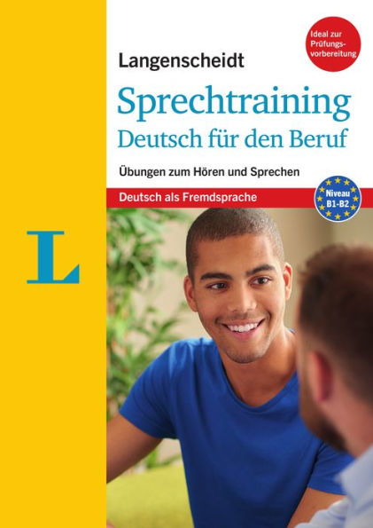 Langenscheidt Sprechtraining Deutsch für den Beruf - Buch mit MP3-Download(Langenscheidt Oral Communication Trainer for the Job - book with mp3 download): Übungen zum Hören und Sprechen