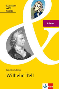 Title: Schiller: Wilhelm Tell: E-Book, Author: Friedrich Schiller