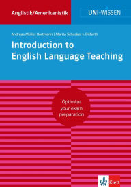 Title: Uni-Wissen Introduction to English Language Teaching: Optimize your exam preparation Anglistik/Amerikanistik, Author: Andreas Müller-Hartmann