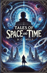Ebook downloads for kindle Tales Of Space And Time(Illustrated)