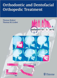 Title: Orthodontic and Dentofacial Orthopedic Treatment, Author: Thomas Rakosi