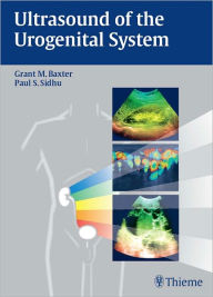 Title: Ultrasound of the Urogenital System, Author: Grant M. Baxter