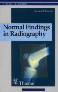 Title: Normal Findings in Radiography, Author: Torsten Bert Moeller