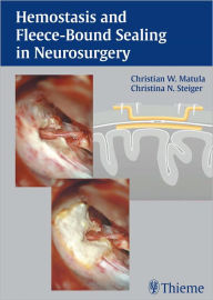 Title: Hemostasis and Fleece-Bound Sealing in Neurosurgery, Author: Christian Matula