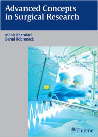 Title: Advanced Concepts in Surgical Research, Author: Mohit Bhandari