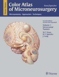 Title: Color Atlas of Microneurosurgery, Volume 1: Intracranial Tumors: Microanatomy, Approaches and Techniques, Author: Wolfgang T. Koos