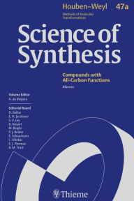 Title: Science of Synthesis: Houben-Weyl Methods of Molecular Transformations Vol. 47a: Alkenes, Author: Armin de Meijere