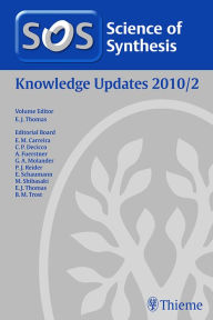 Title: Science of Synthesis Knowledge Updates 2010 Vol. 2, Author: Eric Jim Thomas