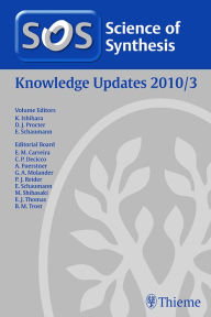 Title: Science of Synthesis Knowledge Updates 2010 Vol. 3, Author: Kazuaki Ishihara