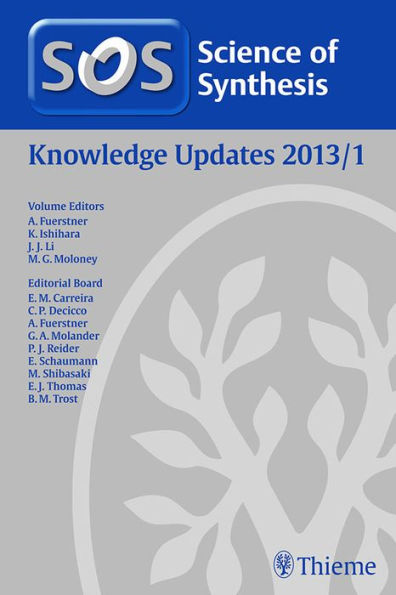 Science of Synthesis Knowledge Updates 2013 Vol. 1