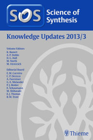 Title: Science of Synthesis Knowledge Updates 2013 Vol. 3, Author: Klaus Banert