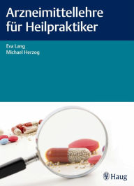 Title: Arzneimittellehre für Heilpraktiker, Author: Eva Lang