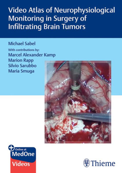 Video Atlas of Neurophysiological Monitoring Surgery Infiltrating Brain Tumors