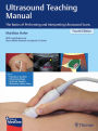 Ultrasound Teaching Manual: The Basics of Performing and Interpreting Ultrasound Scans