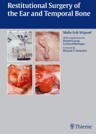Title: Restitutional Surgery of the Ear and Temporal Bone, Author: Malte Erik Wigand