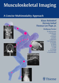 Title: Musculoskeletal Imaging: A Concise Multimodality Approach, Author: Thomas Lee Pope