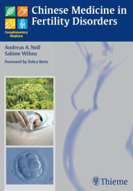 Title: Chinese Medicine in Fertility Disorders, Author: Sabine Wilms