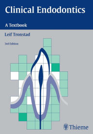 Title: Clinical Endodontics: A Textbook, Author: Leif Tronstad