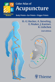 Title: Color Atlas of Acupuncture: Body Points, Ear Points, Trigger Points, Author: Hans Ulrich Hecker