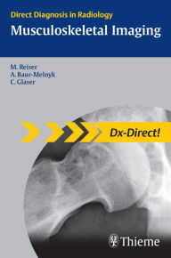 Title: Musculoskeletal Imaging: Direct Diagnosis in Radiology, Author: Andrea Baur-Melnyk