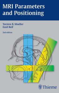 Title: MRI Parameters and Positioning, Author: Torsten Bert Möller