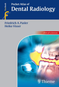 Title: Pocket Atlas of Dental Radiology, Author: Friedrich A. Pasler